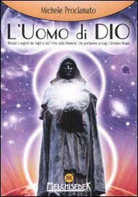 Uomo Di Dio Rivelati I Segreti Dei Sigilli E Dell` di Proclamato Michele - libri