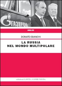 Russia_Nel_Mondo_Multipolare_-Bianchi_Donato