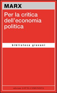 Per La Critica Dell`economia Politica di Marx - libri Per La Critica Dell`economia Politica di Marx - libri
