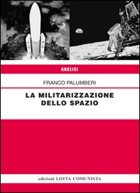 Militarizzazione_Dello_Spazio_-Palumberi_Franco