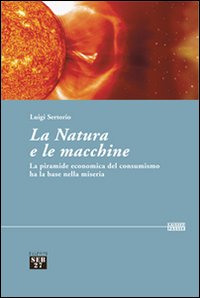 Natura E Le Macchine  di Sertorio Luigi - Libro