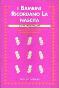 Bambini Ricordano La Nascita di Chamberlain David - libri Bambini Ricordano La Nascita di Chamberlain David - libri