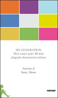 My Generation  di Alison Irene - libri
