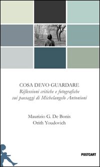 Cosa Devo Guardare  di De Bonis Maurizio G. Youdovich - libri
