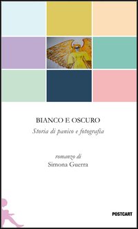Bianco E Oscuro Storia Di Panico E Fotografia  di Guerra Simona - libri
