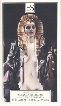 Cenere Ringrazia Della Brace E Della Favilla di Grasso Sebastiano - libri Cenere Ringrazia Della Brace E Della Favilla di Grasso Sebastiano - libri