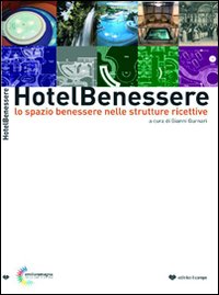 Hotel Benessere  di Gurnari Gianni - libri