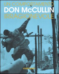 Comportamento Irragionevole (un)  di Mccullin Don - libri