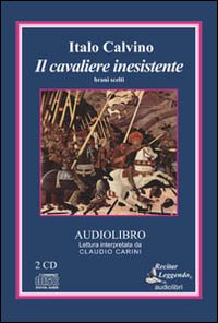 Cavaliere_Inesistente_Brani_Scelti._Audiolibro_2_Cd_Audio_il_-Calvino_Italo