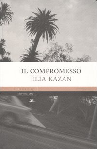 Compromesso_(il)_-Kazan_Elia