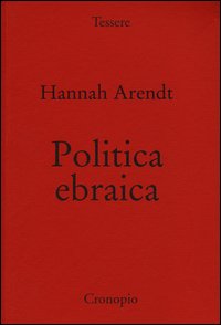 Politica_Ebraica_-Arendt_Hannah