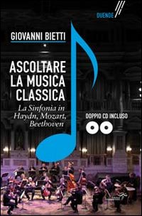 Ascoltare_La_Musica_Classica_+_Cd_-Bietti_Giovanni