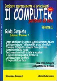 Computer Partendo Da Zero Vol.1  di Scozzari Giuseppe - Libro