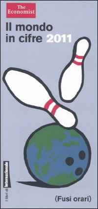 Mondo In Cifre 2011 di Economist - Libro Mondo In Cifre 2011 di Economist - Libro