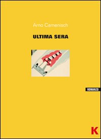 Ultima_Sera_(l`)_-Camenisch_Arno