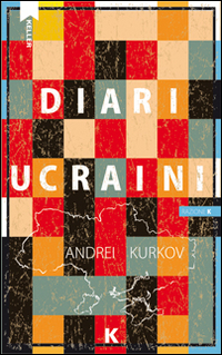 Diari_Ucraini_-Kurkov_Andrei