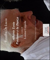 Alberto Testa Positano E La Danza  di De Lucia Rosalba - libri