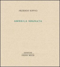 America_Sognata_-Soffici_Ardengo