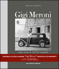 Gigi_Meroni_Una_Vita_A_Tutto_Campo_Con_Cd_Audio_-Comerio_Pierluigi