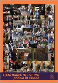 Carovana_Dei_Versi._Poesia_In_Azione_-Aa.vv._Diaferia_O._cur.