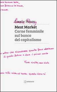 Meat_Market_Carne_Femminile_Sul_Banco_Del_Capitalismo_-Penny_Laurie