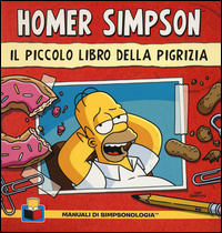 Piccolo_Libro_Della_Pigrizia_Homer_Simpson_-Groening_Matt_Morrison_Bill