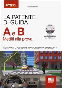 Patente_Di_Guida_A_E_B_Mettiti_Alla_Prova_(la)_-Mastri_Roberto