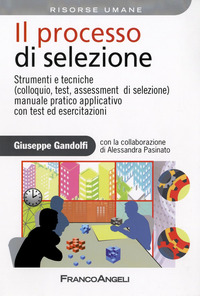 Processo_Di_Selezione_Strumenti_E_Tecniche_Colloquio_Test_Assessment_Di_Selezione_Manuale_..._-Gandolfi_Giuseppe