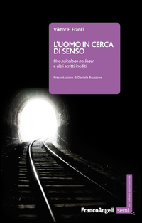 Uomo_In_Cerca_Di_Senso_Uno_Psicologo_Nei_Lager_E_Altri_Scritti_Inediti_l%60_-Frankl_Viktor_E.