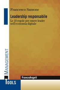 Leadership_Responsabile_Le_10_Regole_Per_Essere_Leader_Nell`economia_Digitale_-Sansone_Francesco