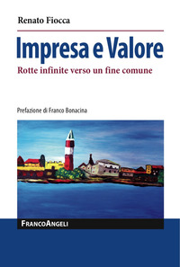Impresa_E_Valore_Rotte_Infinite_Verso_Un_Fine_Comune_-Fiocca_Renato