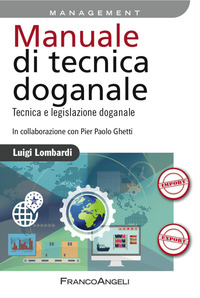 Manuale_Di_Tecnica_Doganale_Tecnica_E_Legislazione_Doganale_-Lombardi_Luigi