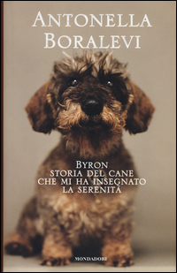 Byron_Storia_Del_Cane_Che_Mi_Ha_Insegnato_La_Serenita%60_-Boralevi_Antonella