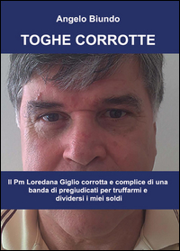 Toghe Corrotte  di Biundo Angelo - Libro