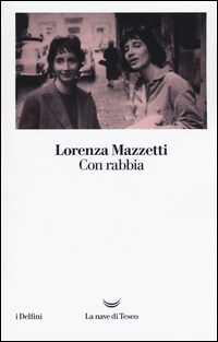 Con Rabbia  di Mazzetti Lorenza - libri