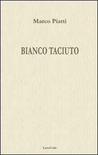 Bianco Taciuto  di Piatti Marco - libri