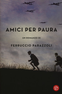 Amici_Per_Paura_-Parazzoli_Ferruccio