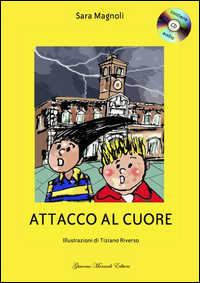 Attacco Al Cuore  di Magnoli Sara - libri