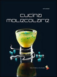 Cucina_Molecolare_-Caviezel_Rolf
