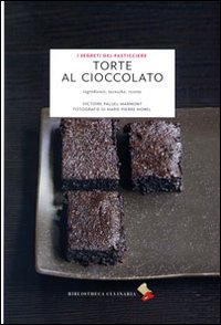 Torte_Al_Cioccolato_Ingredienti_Tecniche_Ricette_-Paluel-marmont_Victoire