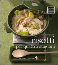 Risotto Per Quattro Stagioni  di Luise Franco - libri