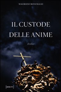 Custode_Delle_Anime_-Bonfiglio_Maurizio