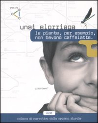 Piante Per Esempio Non Bevono Caffelatte  di Elorriaga - libri