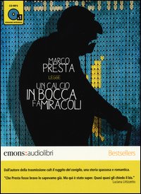 Calcio_In_Bocca_Fa_Miracoli_Audiolibro_-Presta_Marco