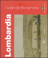 Lombardia_Luoghi_Del_Risorgimento__(i)_-Aa.vv.