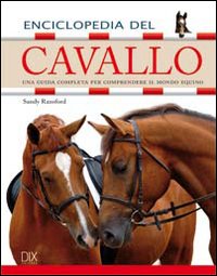 Enciclopedia Del Cavallo di Ransford Sandy - libri Enciclopedia Del Cavallo di Ransford Sandy - libri