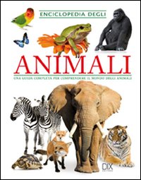 Enciclopedia Degli Animali  di Aa.vv. - libri