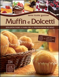 Muffin E Dolcetti  di Aitken Helen - libri