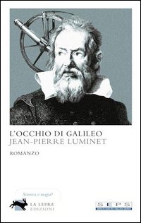 Occhio_Di_Galileo_-Luminet_Jean-pierre