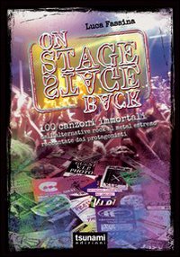 On_Stage-backstage_100_Canzoni_Immortali_Dall%60alternative_Rock_Al_Metal_Estremo_-Fassina_Luca